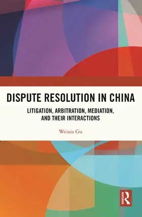 Gu | Dispute Resolution in China | Buch | 978-1-138-82359-4 | www2.sack.de