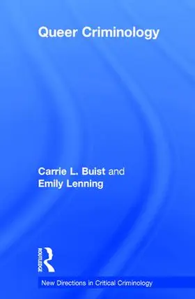 Buist / Lenning | Queer Criminology | Buch | 978-1-138-82436-2 | sack.de