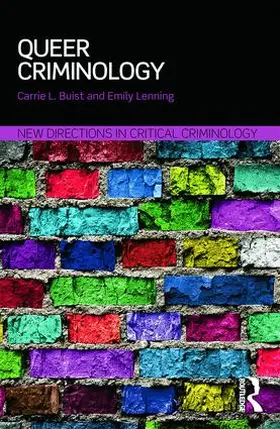 Buist / Lenning | Queer Criminology | Buch | 978-1-138-82437-9 | sack.de