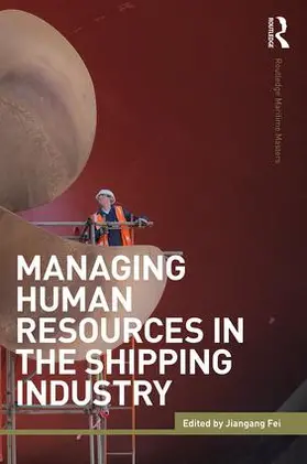 Fei |  Managing Human Resources in the Shipping Industry | Buch |  Sack Fachmedien