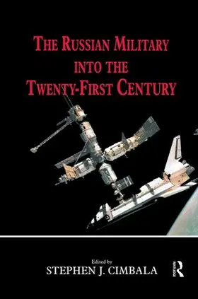 Cimbala |  The Russian Military into the 21st Century | Buch |  Sack Fachmedien