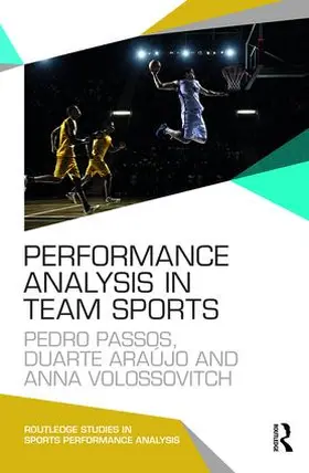 Passos / Araújo / Volossovitch |  Performance Analysis in Team Sports | Buch |  Sack Fachmedien