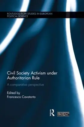 Cavatorta |  Civil Society Activism under Authoritarian Rule | Buch |  Sack Fachmedien
