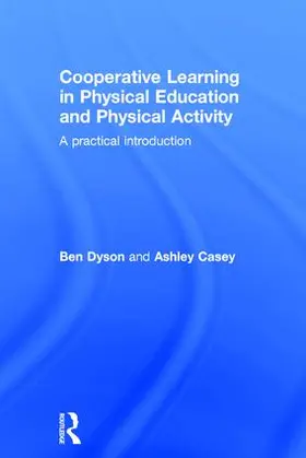 Dyson / Casey |  Cooperative Learning in Physical Education and Physical Activity | Buch |  Sack Fachmedien