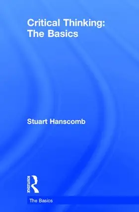 Hanscomb |  Critical Thinking: The Basics | Buch |  Sack Fachmedien