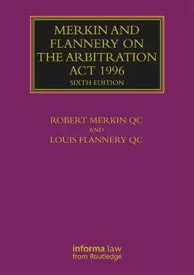 Merkin QC / Flannery QC |  Merkin and Flannery on the Arbitration Act 1996 | Buch |  Sack Fachmedien