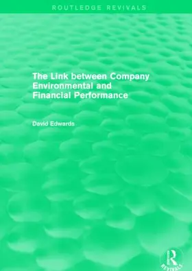 Edwards | The Link Between Company Environmental and Financial Performance | Buch | 978-1-138-82691-5 | sack.de