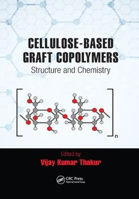 Thakur | Cellulose-Based Graft Copolymers | Buch | 978-1-138-82719-6 | sack.de