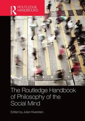 Kiverstein |  The Routledge Handbook of Philosophy of the Social Mind | Buch |  Sack Fachmedien
