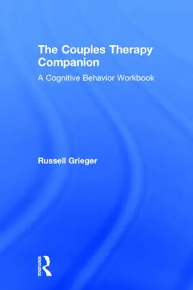 Grieger | The Couples Therapy Companion | Buch | 978-1-138-82843-8 | sack.de