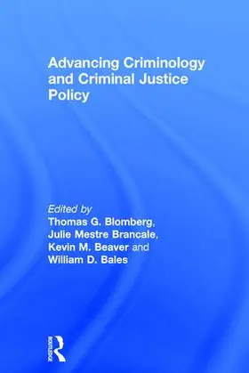 Blomberg / Brancale / Beaver |  Advancing Criminology and Criminal Justice Policy | Buch |  Sack Fachmedien