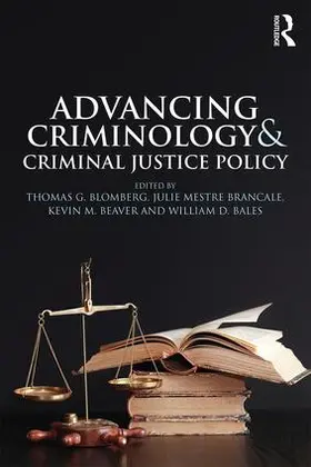 Blomberg / Brancale / Beaver |  Advancing Criminology and Criminal Justice Policy | Buch |  Sack Fachmedien