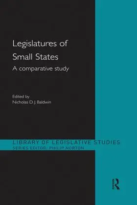 Baldwin |  Legislatures of Small States | Buch |  Sack Fachmedien