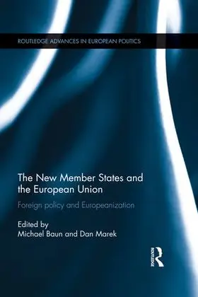Baun / Marek |  The New Member States and the European Union | Buch |  Sack Fachmedien