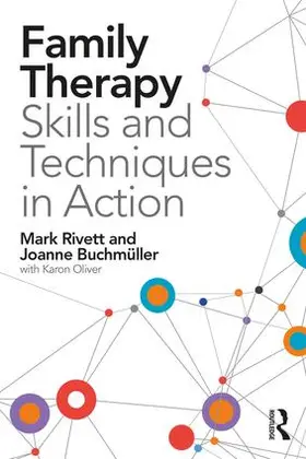 Rivett / Buchmüller |  Family Therapy Skills and Techniques in Action | Buch |  Sack Fachmedien