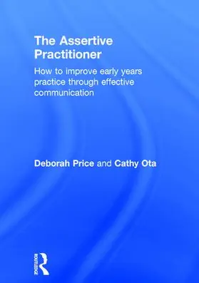 Price / Ota | The Assertive Practitioner | Buch | 978-1-138-83231-2 | www2.sack.de