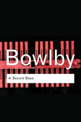 Bowlby |  A Secure Base | Buch |  Sack Fachmedien