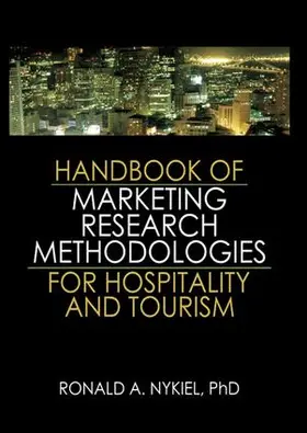 Nykiel |  Handbook of Marketing Research Methodologies for Hospitality and Tourism | Buch |  Sack Fachmedien