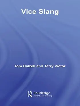 Dalzell / Victor | Vice Slang | Buch | 978-1-138-83499-6 | sack.de