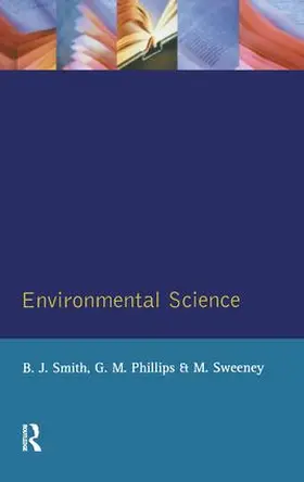 Smith / Phillips / Sweeney | Environmental Science | Buch | 978-1-138-83585-6 | sack.de