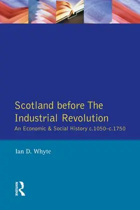 Whyte | Scotland Before the Industrial Revolution | Buch | 978-1-138-83629-7 | sack.de
