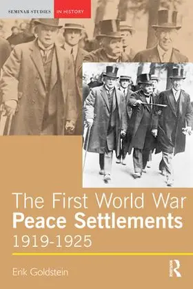 Goldstein | The First World War Peace Settlements, 1919-1925 | Buch | 978-1-138-83677-8 | www2.sack.de