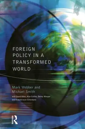 Webber / Smith |  Foreign Policy In A Transformed World | Buch |  Sack Fachmedien