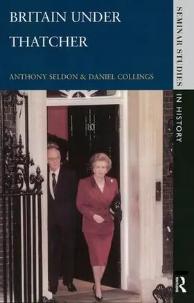 Seldon / Collings | Britain under Thatcher | Buch | 978-1-138-83703-4 | www2.sack.de
