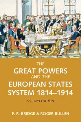 Bridge / Bullen |  The Great Powers and the European States System 1814-1914 | Buch |  Sack Fachmedien