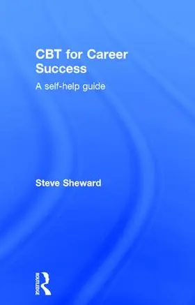 Sheward | CBT for Career Success | Buch | 978-1-138-83800-0 | sack.de