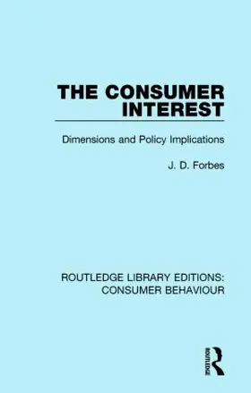 Forbes |  The Consumer Interest (Rle Consumer Behaviour) | Buch |  Sack Fachmedien
