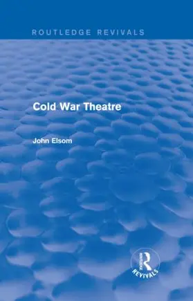 Elsom |  Cold War Theatre | Buch |  Sack Fachmedien