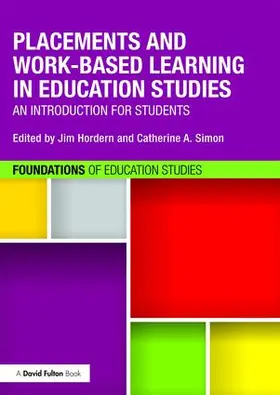 Hordern / Simon |  Placements and Work-based Learning in Education Studies | Buch |  Sack Fachmedien