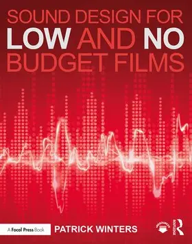 Winters | Sound Design for Low & No Budget Films | Buch | 978-1-138-83944-1 | sack.de
