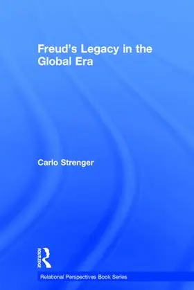 Strenger |  Freud's Legacy in the Global Era | Buch |  Sack Fachmedien
