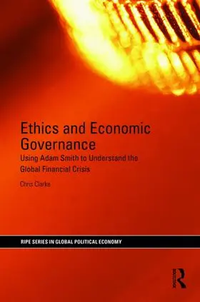 Clarke |  Ethics and Economic Governance | Buch |  Sack Fachmedien