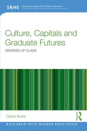 Burke |  Culture, Capitals and Graduate Futures | Buch |  Sack Fachmedien