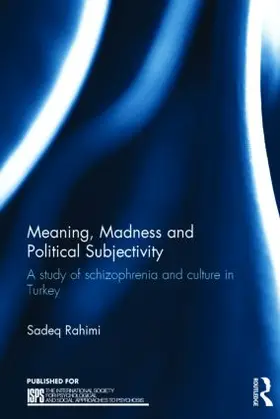 Rahimi |  Meaning, Madness and Political Subjectivity | Buch |  Sack Fachmedien