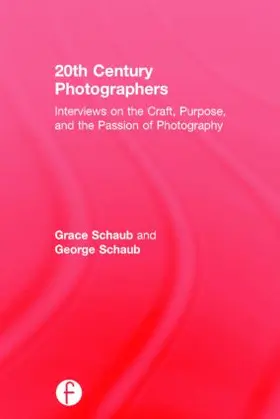 Schaub | 20th Century Photographers | Buch | 978-1-138-84096-6 | sack.de