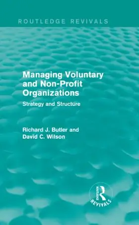 Butler / Wilson |  Managing Voluntary and Non-Profit Organizations | Buch |  Sack Fachmedien