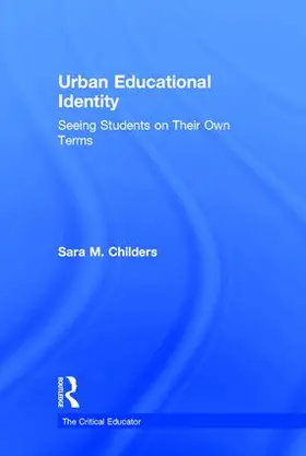 Childers |  Urban Educational Identity | Buch |  Sack Fachmedien