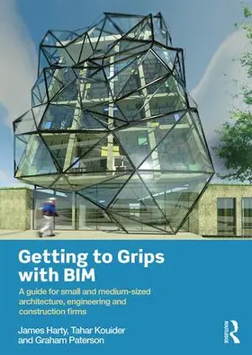 Harty / Kouider / Paterson | Getting to Grips with BIM | Buch | 978-1-138-84397-4 | sack.de