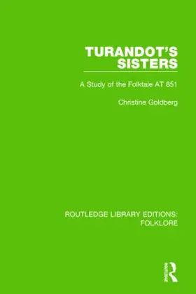 Goldberg |  Turandot's Sisters (RLE Folklore) | Buch |  Sack Fachmedien