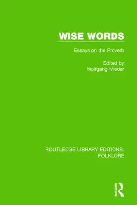 Mieder |  Wise Words (RLE Folklore) | Buch |  Sack Fachmedien