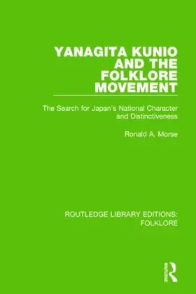 Morse |  Yanagita Kunio and the Folklore Movement (RLE Folklore) | Buch |  Sack Fachmedien