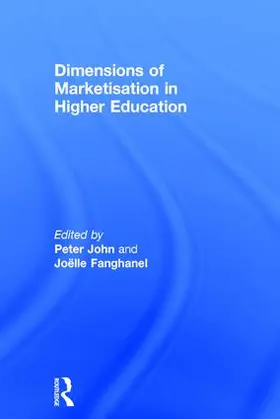 John / Fanghanel |  Dimensions of Marketisation in Higher Education | Buch |  Sack Fachmedien