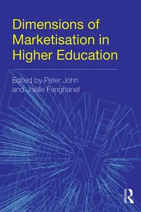John / Fanghanel |  Dimensions of Marketisation in Higher Education | Buch |  Sack Fachmedien