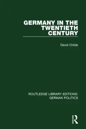 Childs |  Germany in the Twentieth Century (RLE | Buch |  Sack Fachmedien