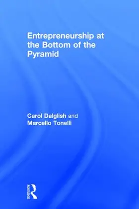 Dalglish / Tonelli |  Entrepreneurship at the Bottom of the Pyramid | Buch |  Sack Fachmedien