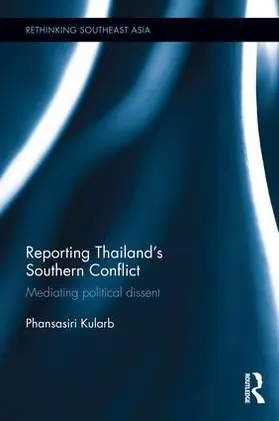 Kularb |  Reporting Thailand's Southern Conflict | Buch |  Sack Fachmedien